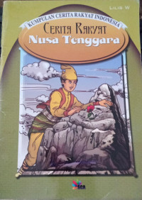Image of Kumpulan Cerita Rakyat Indonesia : Cerita Rakyat Nusa Tenggara