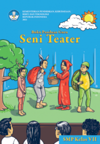 Image of BUKU PANDUAN GURU SENI TEATER UNTUK SMP KELAS VII