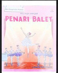Image of Aku Ingin Menjadi Penari Balet
